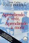 Libro: Aprendiendo a virvir, aprendiendo a morir