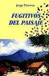 Fugitivos del paisaje