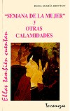 Libro: "Semana de la mujer y otras calamidades"